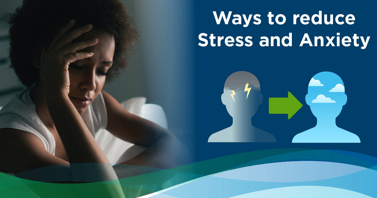 ways to reduce stress and anxiety