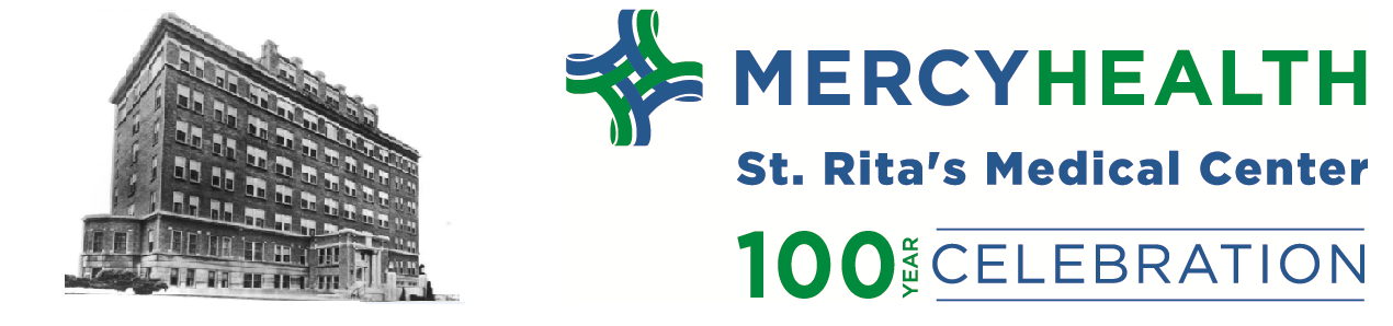Banner containing an old black and white photo of the hospital and accompanying text that reads Mercy Health St. Rita's Medica Center 100 year Celebration